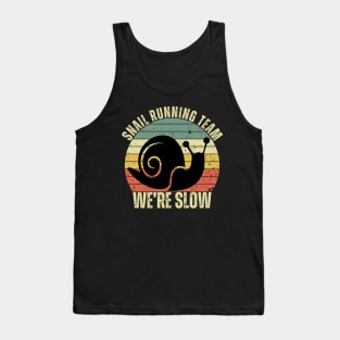 Snail Running Team We're Slow Tank Top